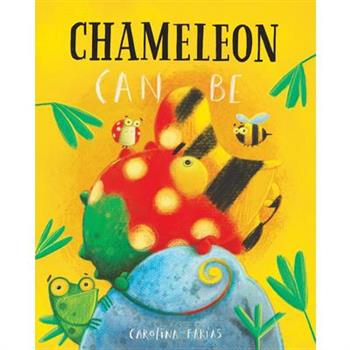 Chameleon Can Be