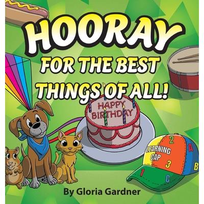 Hooray For The Best Things Of All!