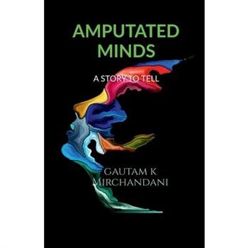 Amputated Minds