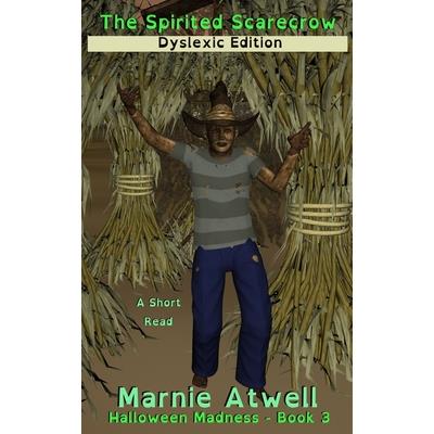 The Spirited Scarecrow Dyslexic Edition