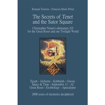 The Secrets of Tenet and the Sator Square