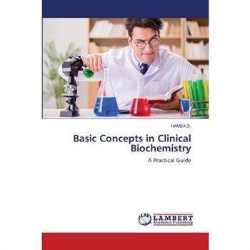 Basic Concepts in Clinical Biochemistry