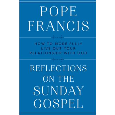 Reflections on the Sunday Gospel