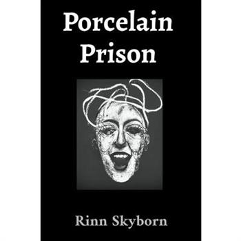 Porcelain Prison