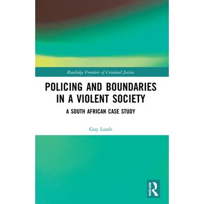 Policing and Boundaries in a Violent Society