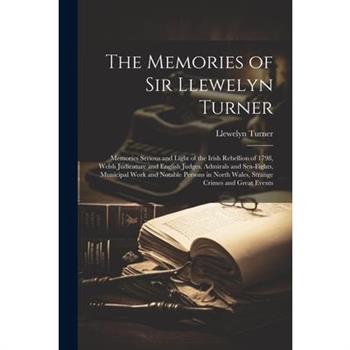 The Memories of Sir Llewelyn Turner