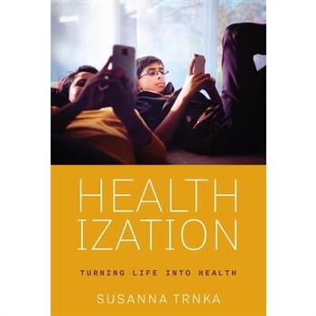Healthization