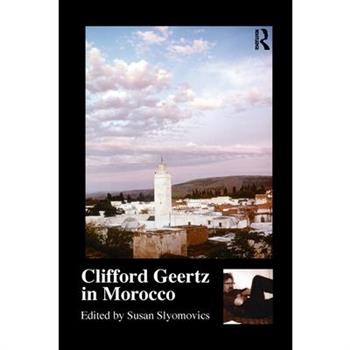 Clifford Geertz in Morocco