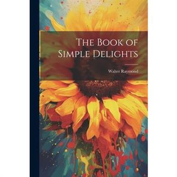 The Book of Simple Delights