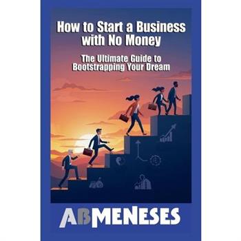 How To Start A Business With No Money