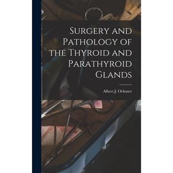 Surgery and Pathology of the Thyroid and Parathyroid Glands
