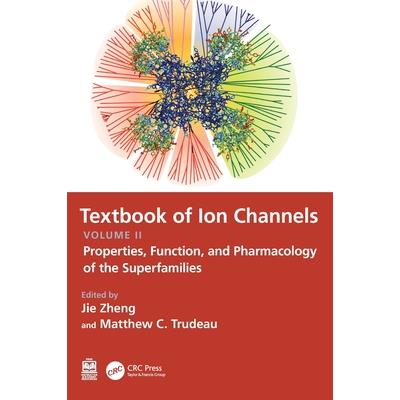 Textbook of Ion Channels Volume II