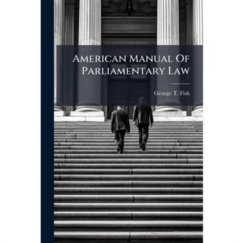 American Manual Of Parliamentary Law