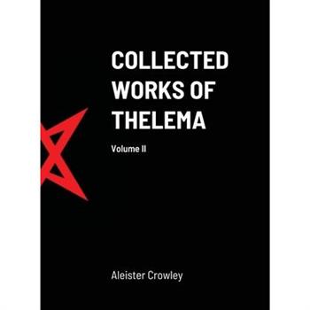 Collected Works of Thelema Volume II