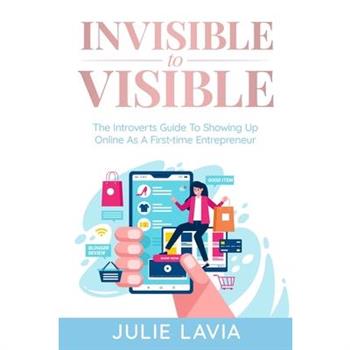 Invisible to Visible