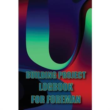 Building Project Logbook for Foreman