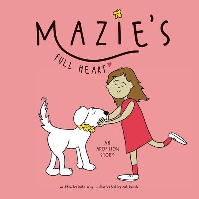 Mazie’s Full Heart