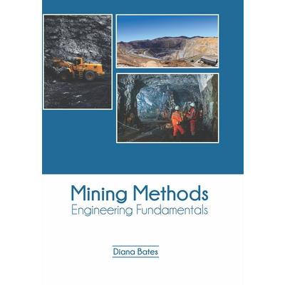 Mining Methods: Engineering Fundamentals