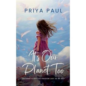 It’s Our Planet Too