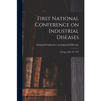 First National Conference on Industrial Diseases