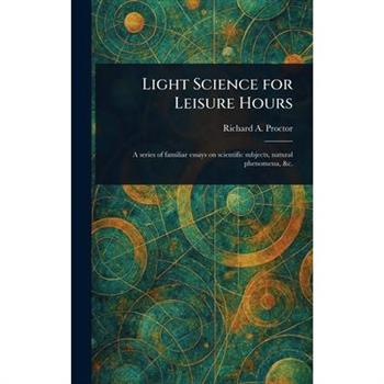 Light Science for Leisure Hours
