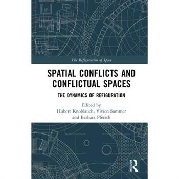Spatial Conflicts and Conflictual Spaces