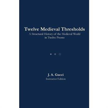 Twelve Medieval Thresholds
