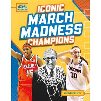 Iconic March Madness Champions