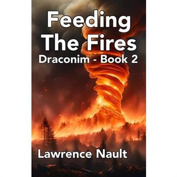 Feeding The Fires