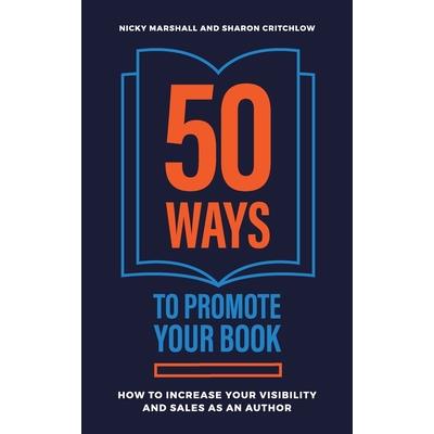 50 Ways To Promote Your Book