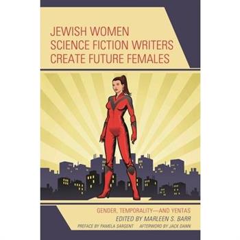Jewish Women Science Fiction Writers Create Future Females