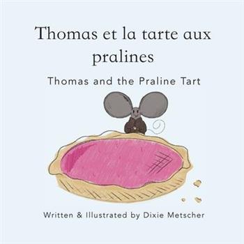 Thomas and the Praline Tart