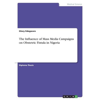 The Influence of Mass Media Campaigns on Obstetric Fistula in Nigeria