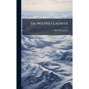 Sir Wilfrid Laurier
