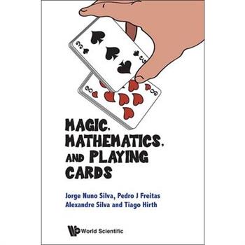 Magic, Mathematics, and Playing Cards