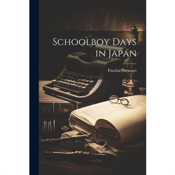 Schoolboy Days in Japan