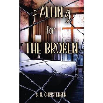 fALLINg for the Broken