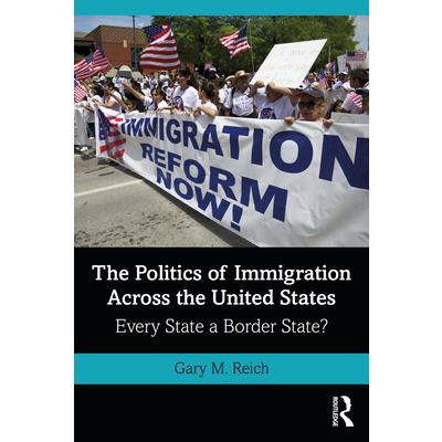 The Politics of Immigration Across the United States