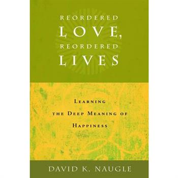 Reordered Love, Reordered Lives