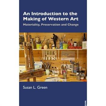 An Introduction to the Making of Western Art