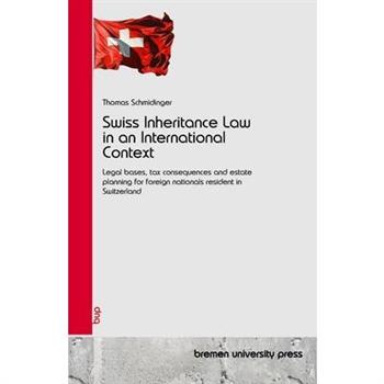Swiss Inheritance Law in an International Context