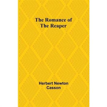 The Romance of the Reaper