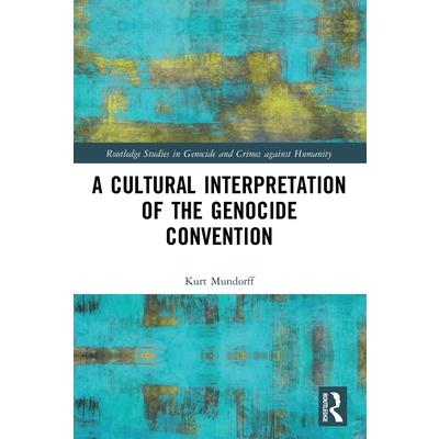 A Cultural Interpretation of the Genocide Convention