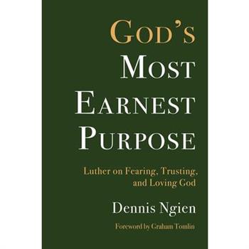 God's Most Earnest Purpose