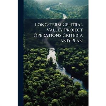 Long-term Central Valley Project Operations Criteria and Plan