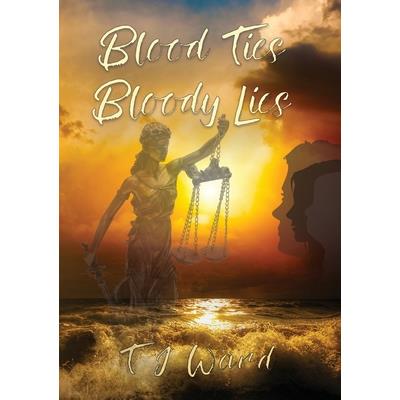Blood Ties Bloody Lies