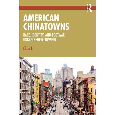 American Chinatowns American Chinatowns