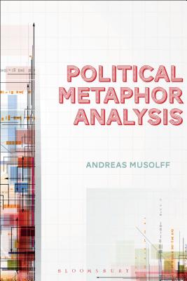 Political metaphor analysis : discourse and scenarios