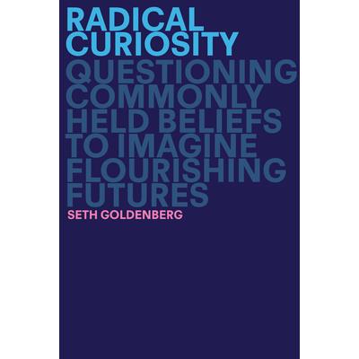 Radical Curiosity