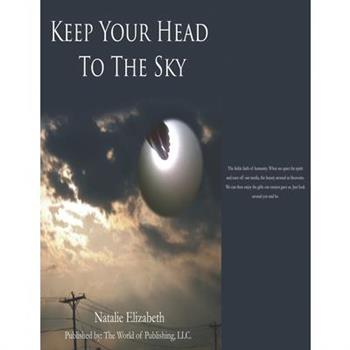 Keep Your Head To The Sky